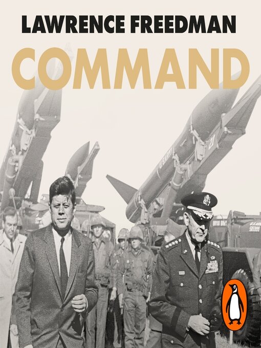 Title details for Command by Lawrence Freedman - Available